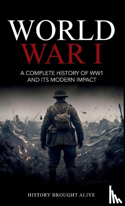 Alive, History Brought - World War 1