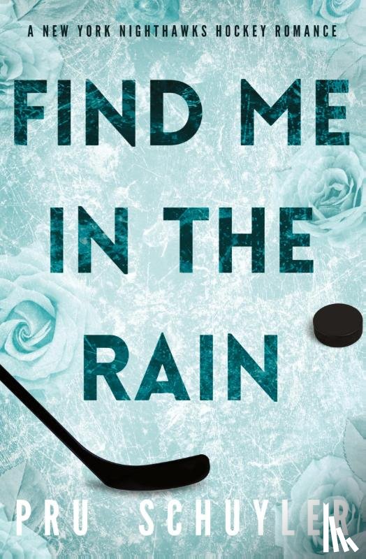 Schuyler, Pru - Find Me in the Rain