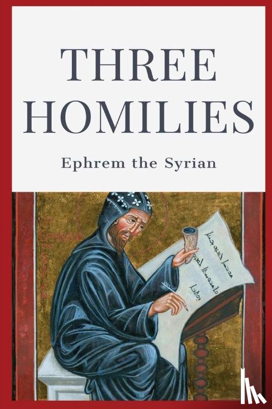 Ephrem the Syrian - Three Homilies