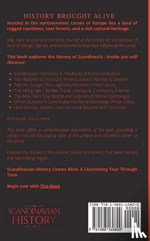 Brought Alive, History - Scandinavian History