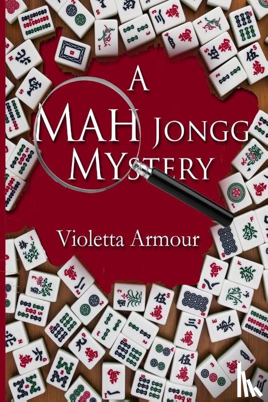 Armour, Violetta - A Mah Jongg Mystery