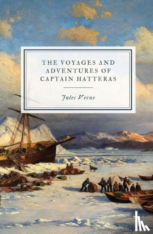 Verne, Jules - The Voyages and Adventures of Captain Hatteras