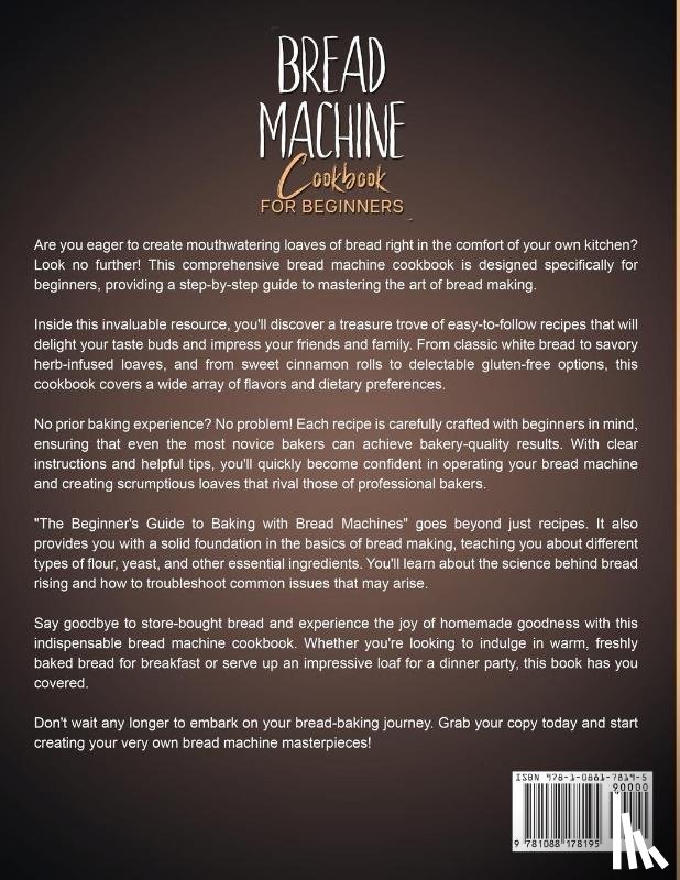 Schwartz, Meg - BREAD MACHINE COOKBOOK FOR BEGINNERS