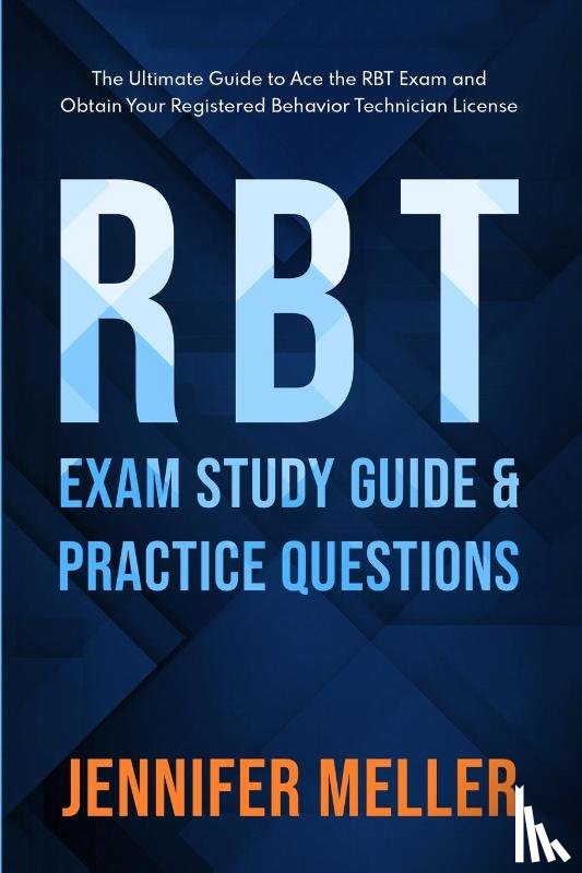 Meller, Jennifer - RBT Exam Study Guide and Practice Questions