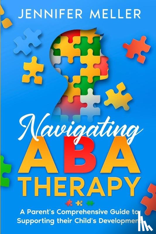 Meller, Jennifer - Navigating ABA Therapy