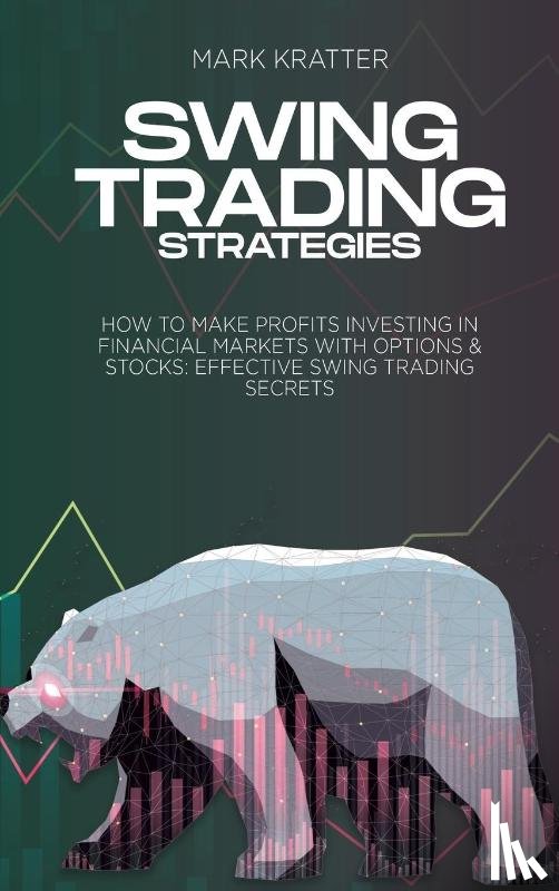 Kratter, Mark - Swing Trading Strategies