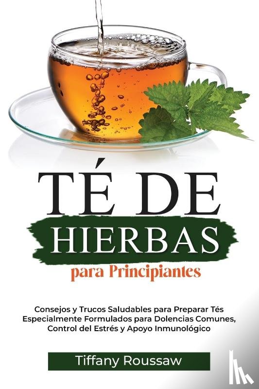 Roussaw - TÉ DE HIERBAS PARA PRINCIPIANTES