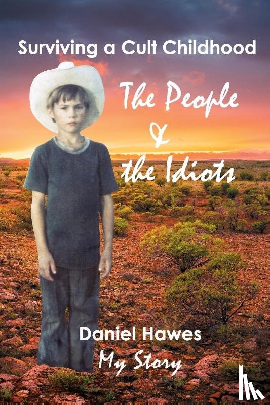 Hawes, Daniel - The People & The Idiots