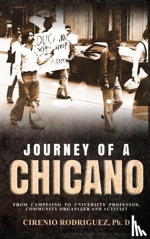 Rodriguez Ph. D, Cirenio - Journey of A Chicano