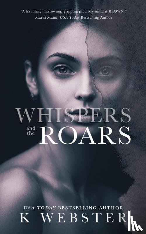 Webster, K. - Whispers and the Roars