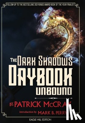 McCray, Patrick - The Dark Shadows Daybook Unbound: Eagle Hill Edition