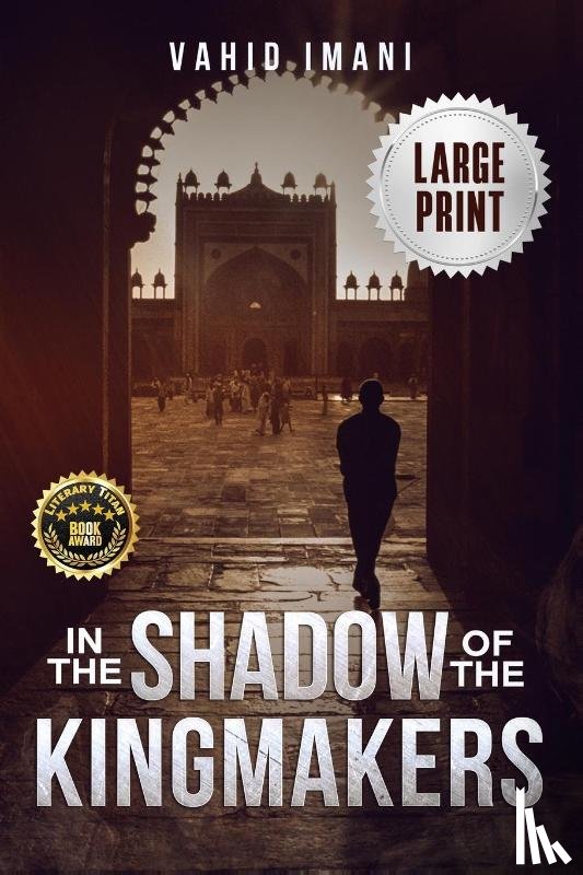Imani, Vahid - In the Shadow of the Kingmakers