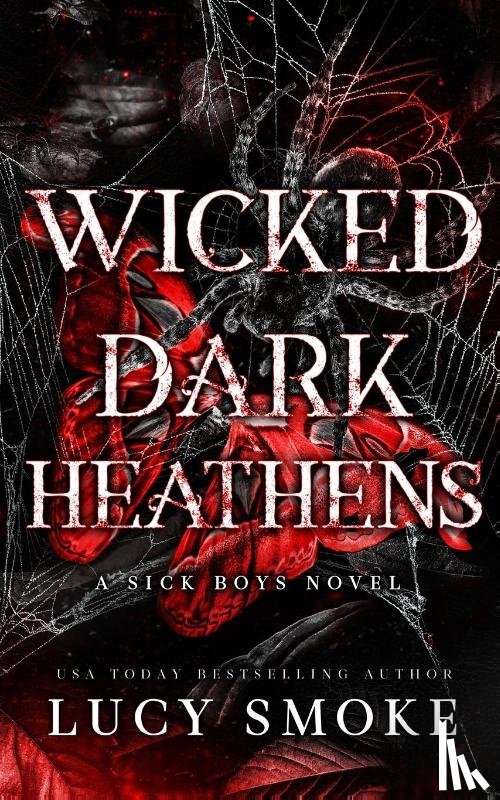 Smoke, Lucy - Wicked Dark Heathens