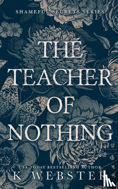 Webster, K. - The Teacher of Nothing