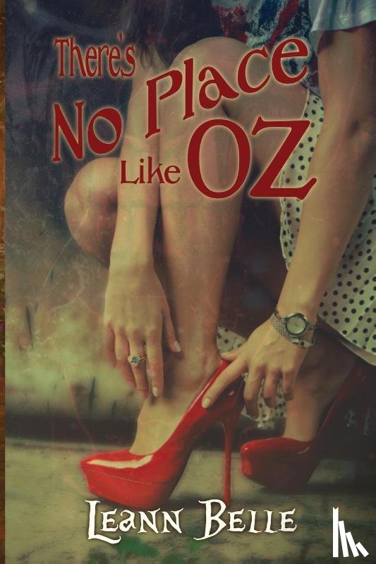 Belle, Leann - There's No Place Like Oz