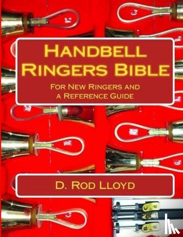 Lloyd, D. Rod - Handbell Ringers Bible
