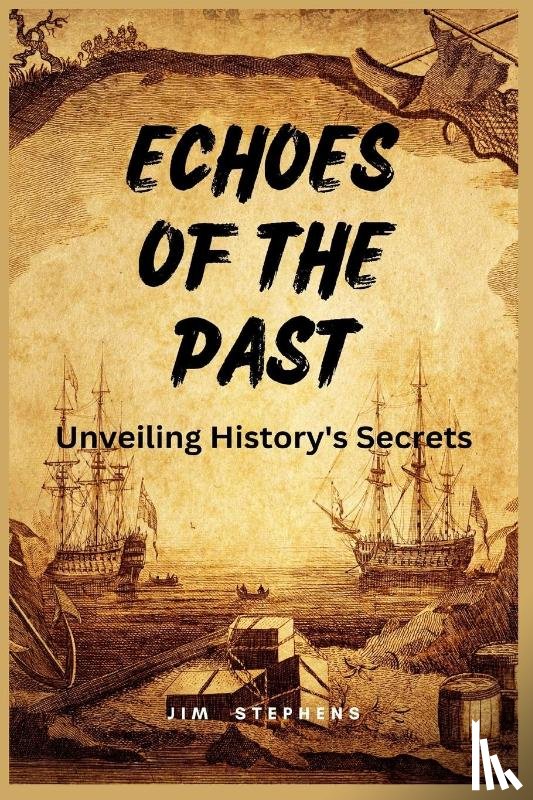 Stephens, Jim - Echoes of the Past