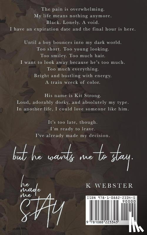 Webster, K. - He Made Me Stay