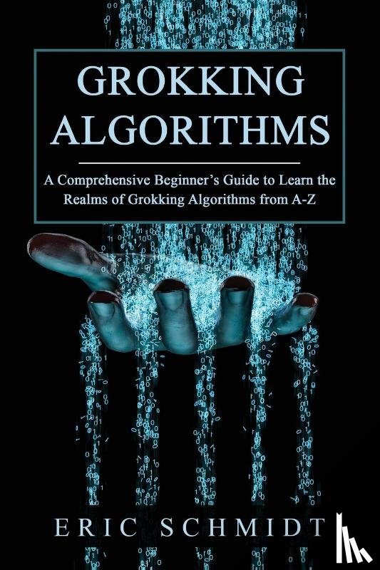 Schmidt, Eric - GROKKING ALGORITHMS