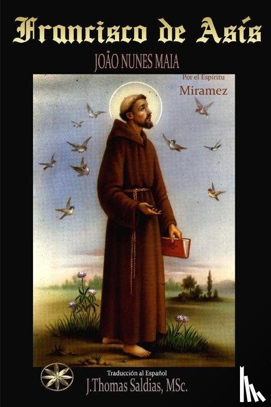 Nunes Maia, João, Miramez, Por El Espíritu - Francisco de Asís