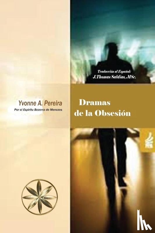 A. Pereira, Yvonne, Bezerra de Menezes, Adolfo - Dramas de la Obsesión