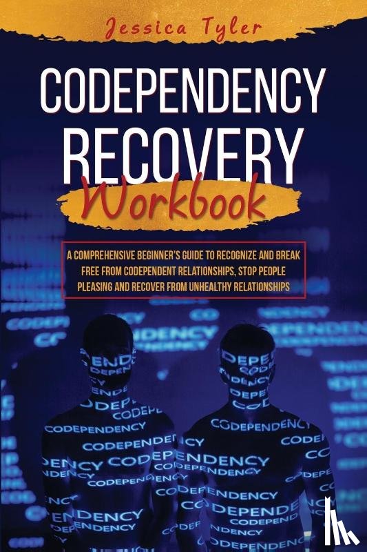 Tyler, Jessica - CODEPENDENCY RECOVERY WORKBOOK
