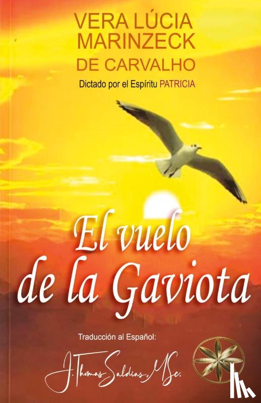 Marinzeck de Carvalho, Vera Lúcia, Patrícia, Por El Espíritu - El Vuelo de la Gaviota