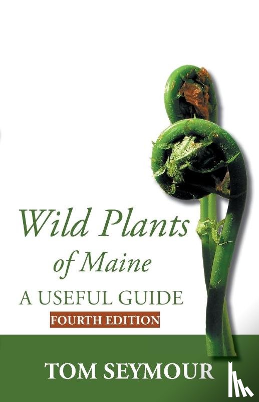 Seymour, Tom - Wild Plants of Maine