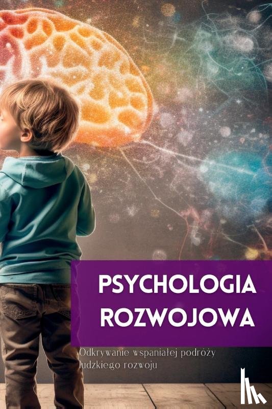 Wite, Mark - Psychologia Rozwojowa