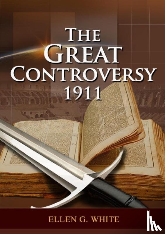 G. White, Ellen - The Great Controversy
