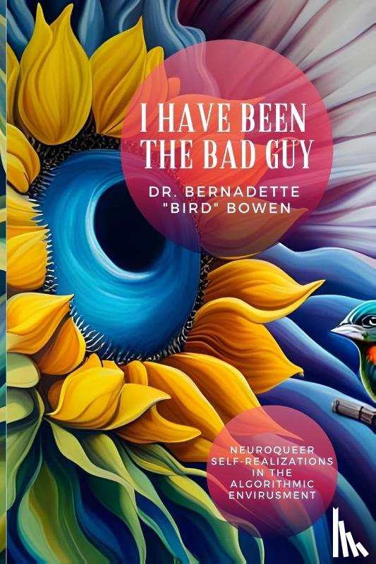 Bowen, Bernadette "bird" - I have been the bad guy