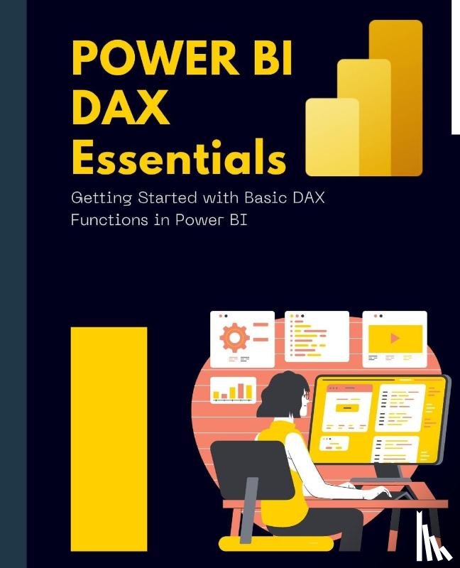Huynh, Kiet - Power BI DAX Essentials Getting Started with Basic DAX Functions in Power BI