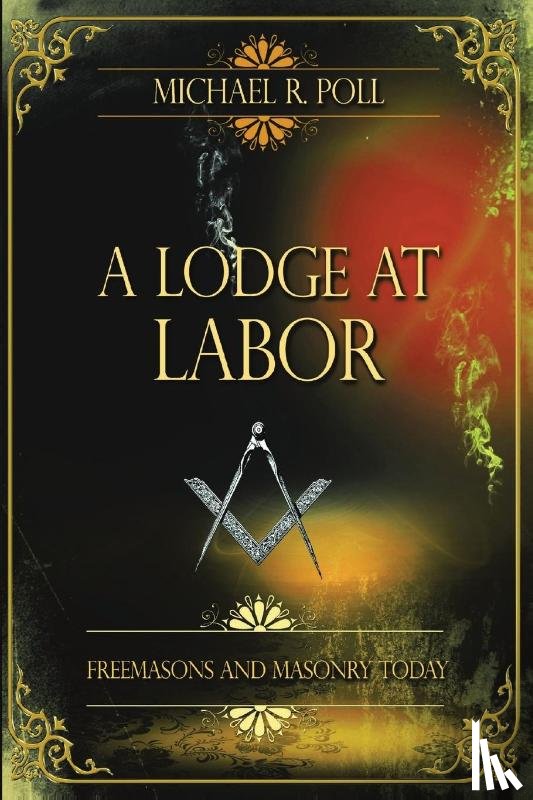 Poll, Michael R. - A Lodge at Labor