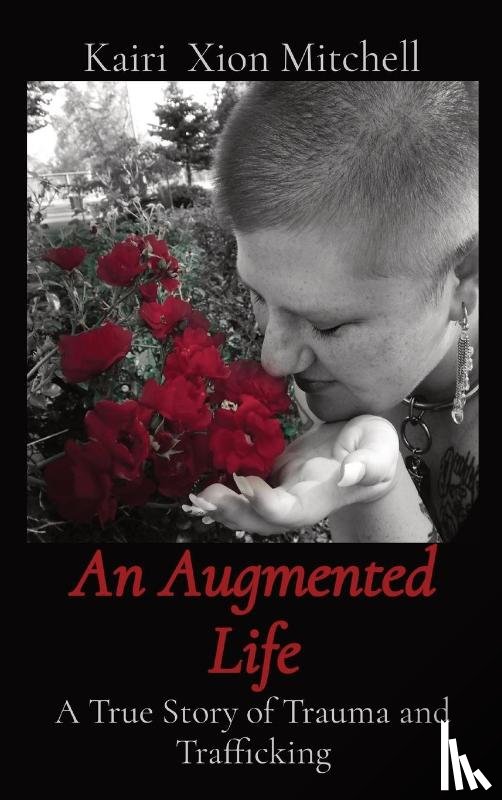 Mitchell, Kairi X - An Augmented Life