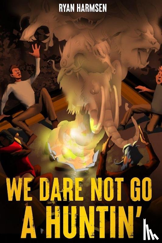 Harmsen, Ryan Charles - We Dare Not Go A Huntin'
