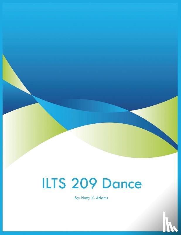 Adams, Huey K - ILTS 209 Dance