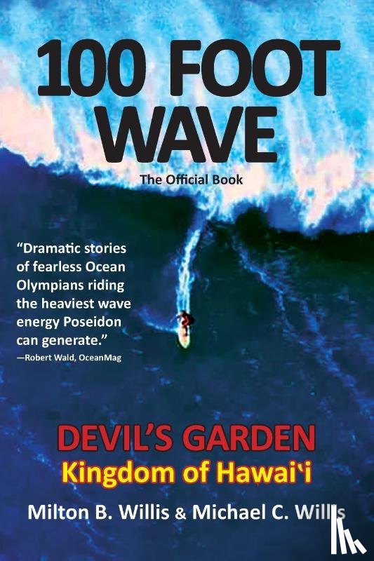 Willis, Milton B, Willis, Michael C, The Willis Brothers - 100 FOOT WAVE The Official Book