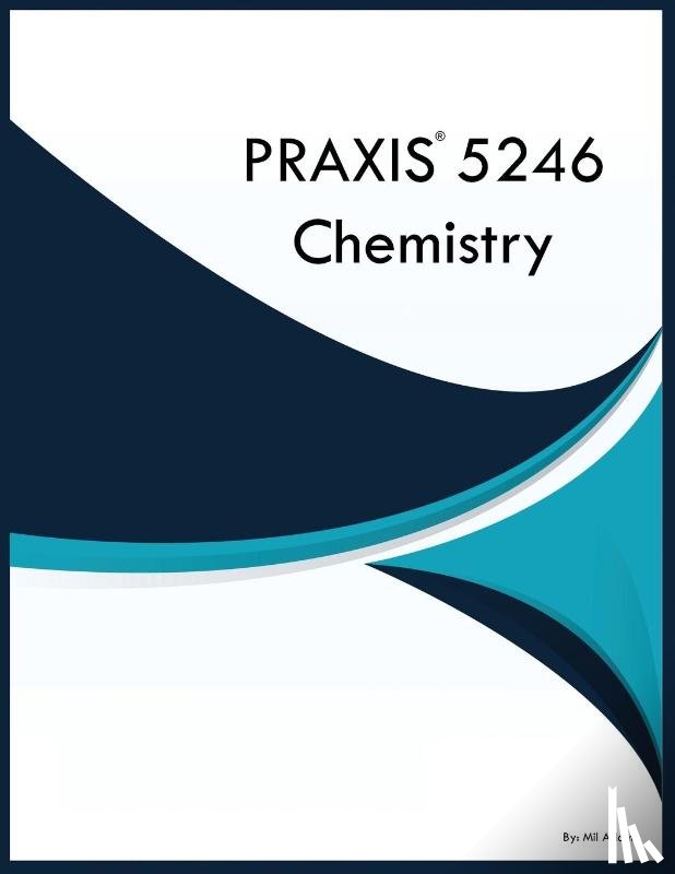 Adams, Mil - PRAXIS 5246 Chemistry