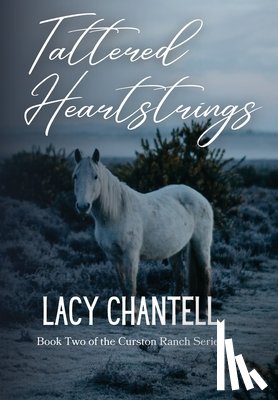 Chantell, Lacy - Tattered Heartstrings