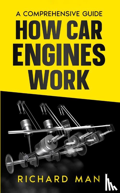Man, Richard - How Car Engines Work