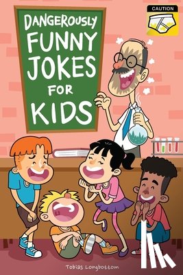Longbottom, Tobias - Dangerously Funny Jokes for Kids