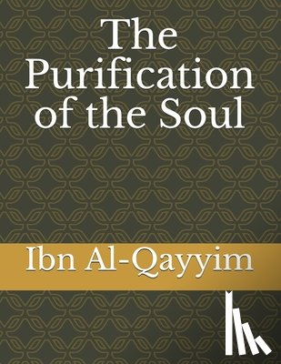Al-Qayyim, Ibn - The Purification of the Soul