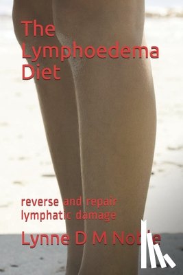 Noble, Lynne D. M. - LYMPHOEDEMA DIET