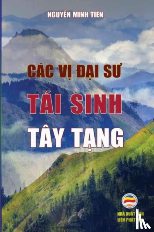 Minh Tiến, Nguyễn - C?c vị Đại sư t?i sinh T?y Tạng