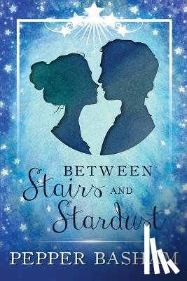 Basham, Pepper - Between Stairs and Stardust