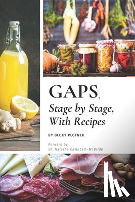 Plotner, Becky - GAPS, Stage by Stage, With Recipes
