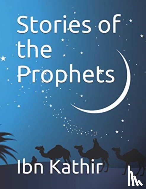 Kathir, Ibn - Stories of the Prophets