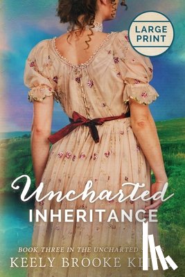 Keith, Keely Brooke - Uncharted Inheritance