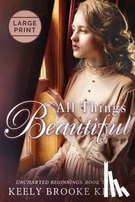 Keith, Keely Brooke - All Things Beautiful