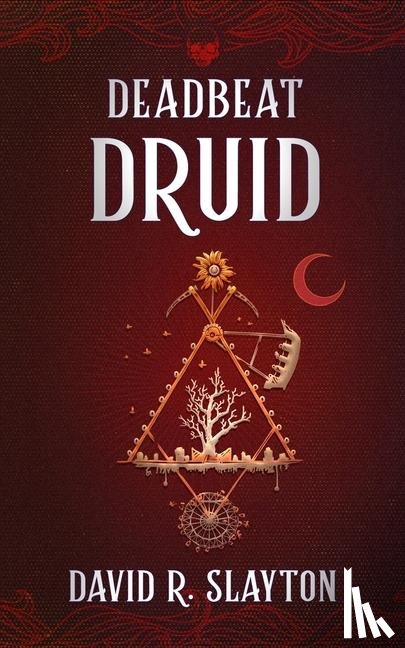 Slayton, David R. - Deadbeat Druid
